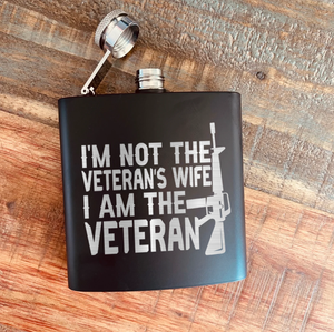 Im Not The Veterans Wife Flask